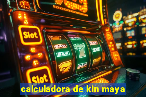 calculadora de kin maya